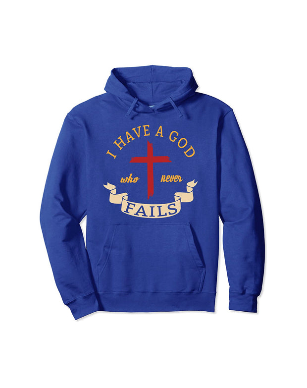 I Have A God Who Never Fails Christian Hoodie By Berts